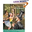 Degas and the Little Dancer (Anholt's Artists Books for Children)