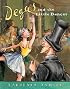 Degas and the Little Dancer (Anholt's Artists Books for Children)