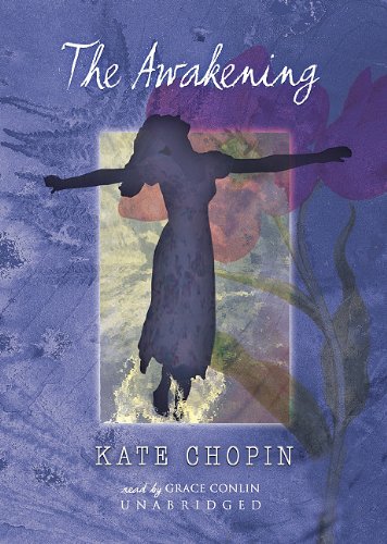 The Awakening  - Kate Chopin 