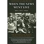 When the News Went Live: Dallas 1963