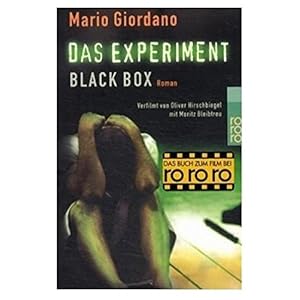 Das Experiment- Black Box. Versuch mit tödlichem Ausgang. Roman zum Film.