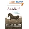 Saddled: How a Spirited Horse Reined Me in and Set Me Free