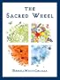 The Sacred Wheel: a guide to the Pagan year for beginners in Witchcraft and Wicca (new age & spiritual books)