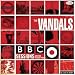 Vandals-BBC Sessions & Other Polished Turds