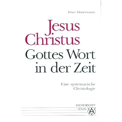 Jesus Christus, Gottes Wort in der Zeit