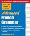  Practice Makes Perfect: Advanced French Grammar: All You Need to Know For Better Communication (Practice Makes Perfect Series)