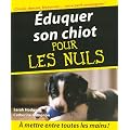 Eduquer son chiot pour les Nuls