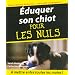 Eduquer son chiot pour les Nuls