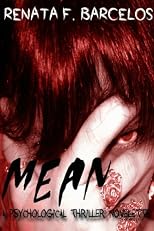 MEAN: A psychological thriller novelette