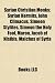 Syrian Christian Monks: Syrian Hermits, John Climacus, Simeon Stylites, Simeon the Holy Fool, Maron, Jacob of Nisibis, Malchus of Syria