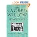 The Sacred Willow: Four Generations in the Life of a Vietnamese Family