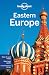 Eastern Europe: Multi Country Guide (Lonely Planet Multi Country Guides)