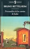 Psicoanalisis de Los Cuentos de Hadas