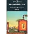 “Psicoanálisis de los cuentos de hadas” de Bruno Bettelheim 99. Psicoanálisis de los cuentos de hadas