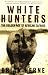 White Hunters:The Golden Age of African Safaris