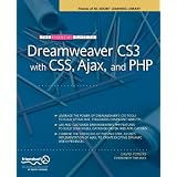 The Essential Guide to Dreamweaver CS3 with CSS, Ajax, and PHP ~ David Powers