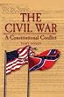 The Civil War: A Constitutional Conflict