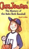 Cam Jansen and the Mystery of the Babe Ruth Baseball [Paperback]