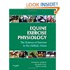 Equine Exercise Physiology: The Science of Exercise in the Athletic Horse