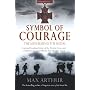 Symbol of Courage: The Men Behind the Medal