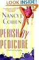 PERISH BY PEDICURE (A Bad Hair Day Mystery)