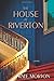 The House at Riverton: A Novel
