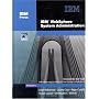 IBM(R) WebSphere(R) System Administration (IBM Press Series--Information Management)