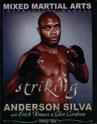 the mixed martial arts instruction manual striking