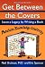 Get Between the Covers: Leave a Legacy by Writing a Book