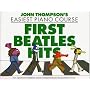 John Thompson's Easiest Piano Course: First "Beatles" Hits