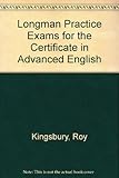 Longman practice exams for the Cambridge Certificate in Advanced English
