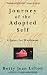 Journey Of The Adopted Self: A Quest For Wholeness
