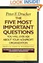 The Five Most Important Questions You Will Ever Ask About Your Nonprofit Organization; Participant's Workbook [Drucker Foundation]