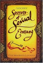Ancient Secrets of Sexual Ecstasy