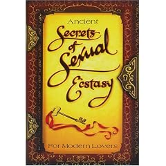 Ancient Secrets of Sexual Ecstasy