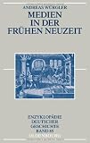 Produkt-Bild: Medien in der Fr&uuml;hen Neuzeit