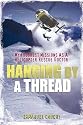 Hanging by a Thread: My Toughest Missions as a Helicopter Rescue Doctor