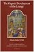 The Organic Development of the Liturgy: The Principles of Liturgical Reform and Their Relation to the Twentieth-Century Liturgical Movement Prior to the Second Vatican Council