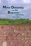 Metal Detecting for the Beginner, 2nd Edition