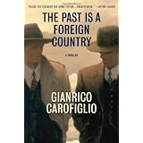 The Past Is a Foreign Country: A Thriller