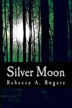 Silver Moon (Silver Moon, #1)-From Free Kindle Books Library Click to Download Free Kindle Book -> Silver Moon (Silver Moon, #1)