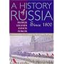 History Of Russia: Peoples, Legends, Events, Forces: Since 1800