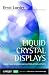 Liquid Crystal Displays: Addressing Schemes and Electro-Optical Effects (Wiley Series...