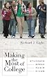 Making the Most of College: Students Speak Their Minds