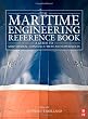 The Maritime Engineering Reference Book: A Guide to Ship Design, Construction and Operation