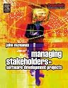Managing Stakeholders in Software Development Projects (Computer Weekly Professional)