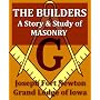 The Builders: A Story and Study of Masonry