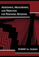 Assessment, Measurement, and Prediction for Personnel Decisions