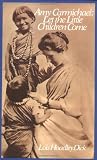 Amy Carmichael: Let the Little Children Come