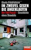 Im Zweifel gegen die Angeklagten: Der Fall Pascal - die Geschichte eines Skandals - Ein SPIEGEL-Buch - Gisela Friedrichsen